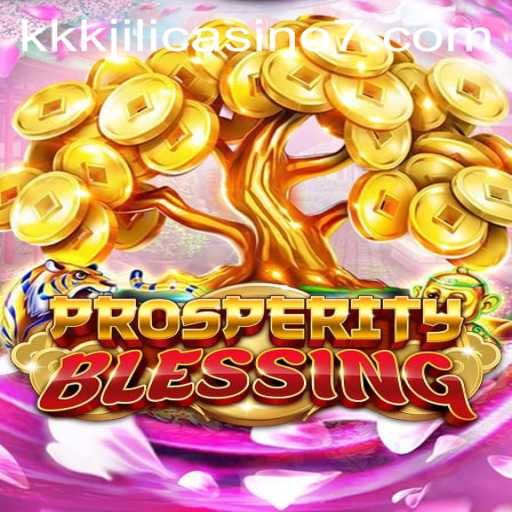 Exploring the Excitement of ProsperityBlessing: A New Adventure at KKKJILI Casino