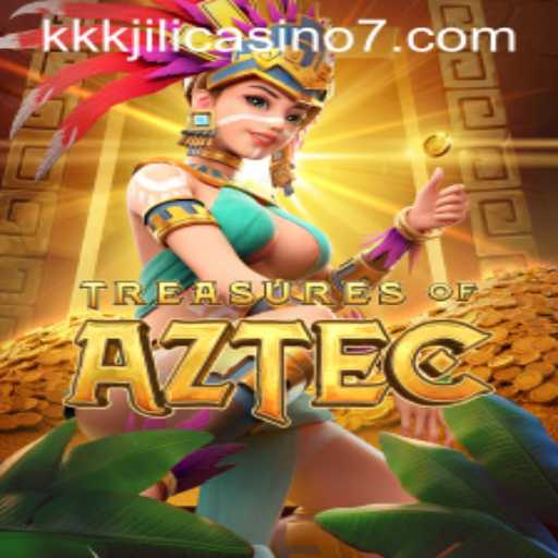 Exploring the Thrills of Treasures of Aztec at KKKJILI Casino